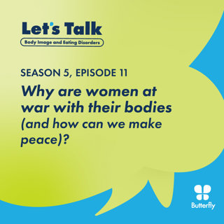 Why are women at war with their bodies (and how can we make peace)?