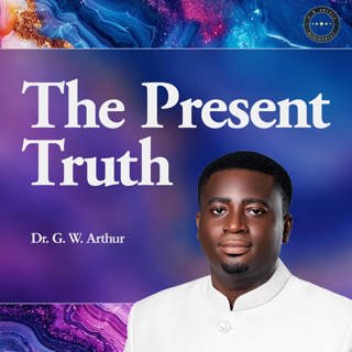 The Present Truth