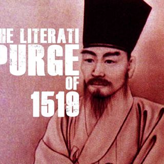 The Literati Purge of 1519 (Joseon's Fall, part 3)