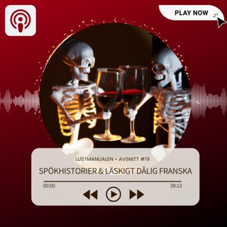 19: Spökhistorier & läskigt dålig franska