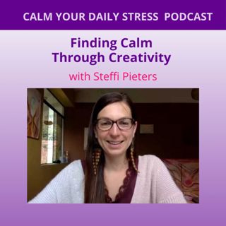Finding Calm Through Creativity with Steffi Pieters