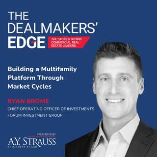 Building a Multifamily Platform Through Market Cycles with Ryan Brome