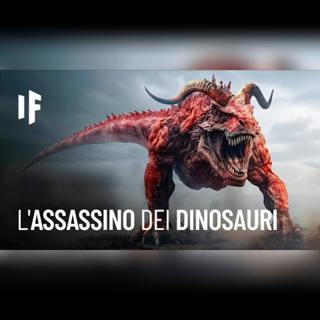 La VERA ragione della scomparsa dei dinosauri