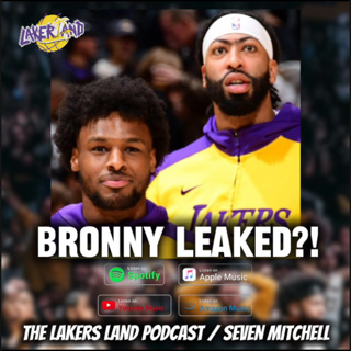 Lakers Land Podcast, 10/23/25: Did Bronny Expose the AD Trade?