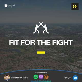 Fit for the Fight | Christopher Alton | 12/05/2019 | Central