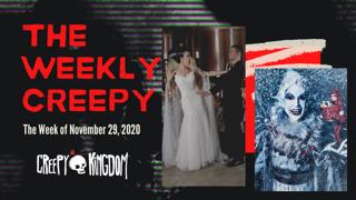 The Weekly Creepy 11-29-20