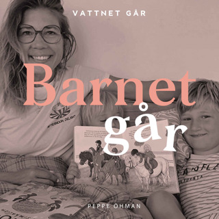 431. Barnet Går - Peppe Öhman "Vi skjutsar barnen som galningar"
