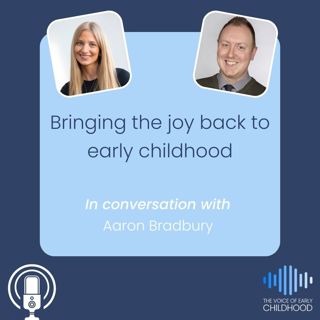 Bringing the joy back to early childhood