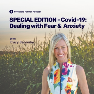SPECIAL EDITION - Covid-19: Dealing with FEAR and Anxiety.