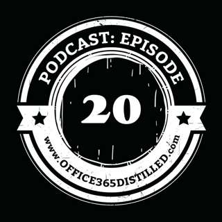 EP 20: Applying Baseline Governance to all the O365 Apps pt.2