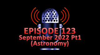 #123 - September 2022 Part 1