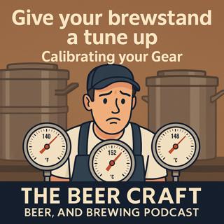 Give your brew stand a tune up: Calibrating your Gear.