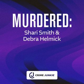 MURDERED: Shari Smith and Debra Helmick