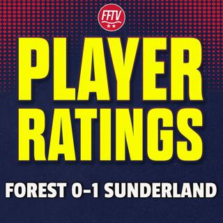 Pathetic Performance! Nottingham Forest 0-1 Sunderland | Match Reaction & Player Ratings