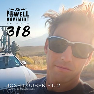 TPM Episode 318: Josh Loubek Legendary Pro Skier, Part 2