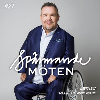 #27 David Lega, "Making EU lagom again"