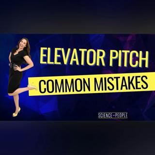 Elevator Pitch Common Mistakes