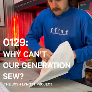 0129: Why can't our generation sew? Into Carry & Luke Phillips.