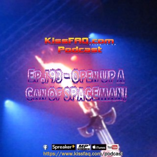 Ep.193 - We Open Up A Can of Spaceman!