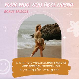 A 10-Minute Visualization Exercise and Journal Prompts for A Successful New Year