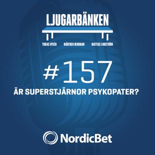 157. Är superstjärnor psykopater?
