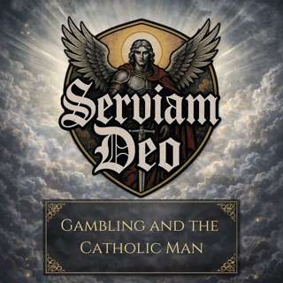 Gambling and the Catholic Man