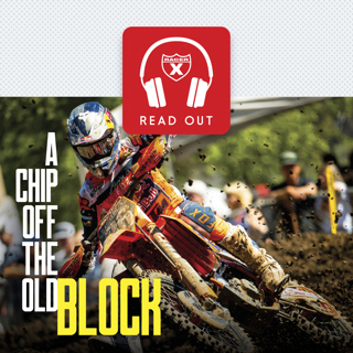 Racer X Read Out: "A Chip Off the Old Block"