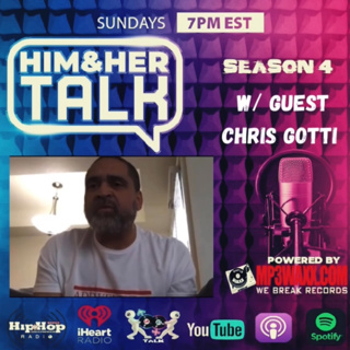 HIM AND HER TALK Season 4 Episode 4 w/ Chris Gotti