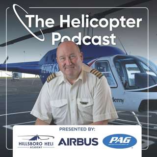 Episode #169 - The Royal Navy, Just Culture, and the Pursuit of Zero | Nick Mayhew – The Helicopter Podcast