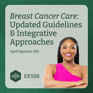 Breast Cancer Care: Updated Guidelines & Integrative Approaches
