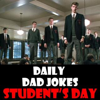 National Student's Day! Learn these dad jokes! 17 November 2025