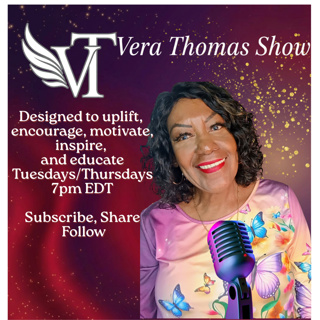 Vera Thomas Show Part I "Powerhouse LIVE Greatness Starts at Home"