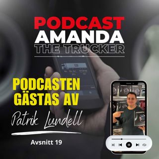 19. Patrik Lundell - Från idé till verklighet: Oakhill Technologies och Scania - samarbetet