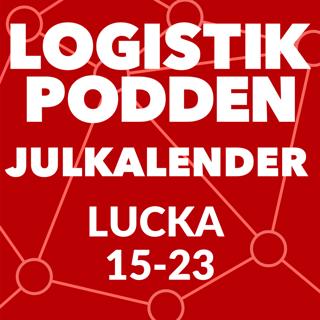 Logistikpoddens julkalender - Lucka 15-23