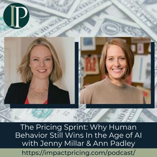 The Pricing Sprint: Why Human Behavior Still Wins In the Age of AI with Jenny Millar & Ann Padley