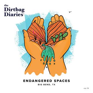 Endangered Spaces: Big Bend, TX