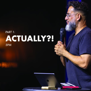 ACTUALLY?! (Part 1) | Pastor George Georgiou | Evening Service | 6 April 2025