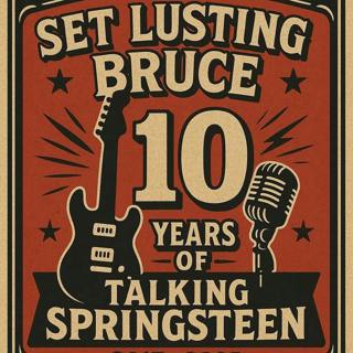 Kicking off 10 Years of Springsteen Talk