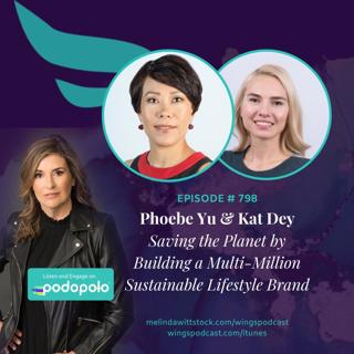 Clean Textiles: Entrepreneurs Kat Dey and Phoebe Yu on Disrupting the Second Biggest Pollutant in the World