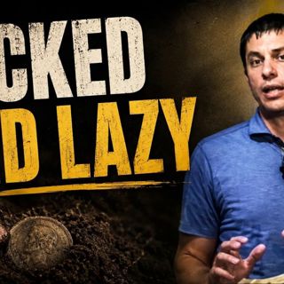 The Servant Jesus Called Wicked and Lazy