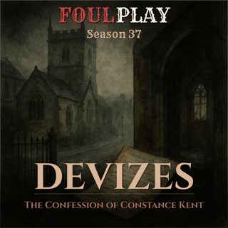 Devizes: The Confession of Constance Kent