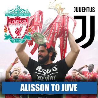 Is Liverpool Legend Alisson Becker Joining Juventus?