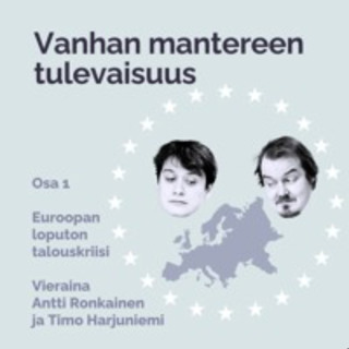 Vanhan mantereen tulevaisuus: Euroopan loputon talouskriisi