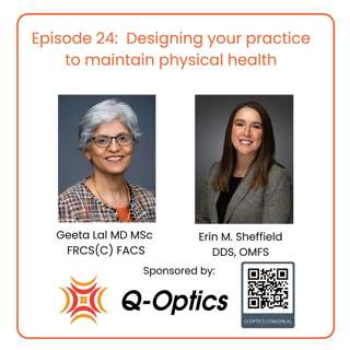 Designing your practice to optimize physical wellbeing with Oral Maxillofacial Surgeon Dr. Erin Sheffield