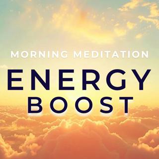 Guided Morning Meditation Boost Your Energy | 10 Minutes