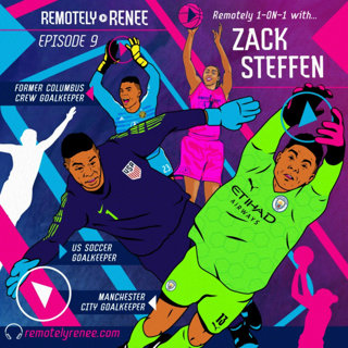 Ep 9.5 - Zack Steffen - Manchester City and USMNT Goalkeeper IRL