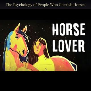 The Psychology of People Who Cherish Horses