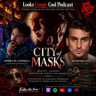S3:E15 Behind City of Masks | Andrea M. Catinella & Deano Bugatti Mitchison Enter the Mirror Room
