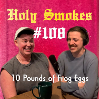 10 Pounds of Frog Eggs (w/ Jackson Kinlin ) HSSB #108