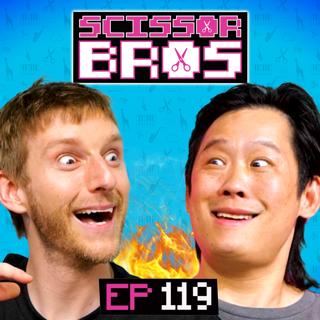 S1 Ep119: We Almost Killed Steve | Scissor Bros w/ Steebee Weebee & Jeremiah Watkins | Ep 119